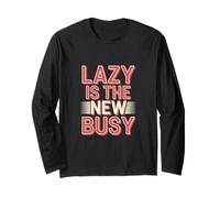 Lazy Is The New Busy Puns de productividad relajada ----- Manga Larga