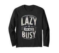 Lazy Is The New Busy Puns de productividad relajada |----- Manga Larga