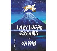 Lazy Logan Dreams of Japan