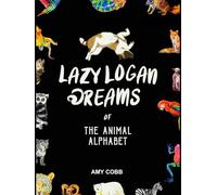 Lazy Logan Dreams of the Animal Alphabet