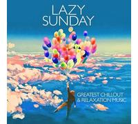 Lazy Sunday - Greatest Chillou