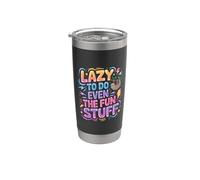 Lazy To Do Even The Fun Stuff Sloth Chill Relax - Vaso térmico de acero inoxidable de doble pared