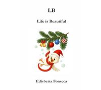 LB: Life is Beautiful