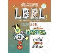 LBRL versión Martina: Ley 7/1985, de 2 de abril, Reguladora de las Bases de Régimen Local. Texto Legal (Derecho - Práctica Jurídica)