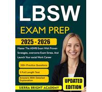 LBSW EXAM PREP 2025-2026: Master the ASWB Exam with Proven Strategies, Overcome Exam Stress, and Launch Your Social Work Career