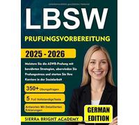 LBSW-PRUFUNGSVORBEREITUNG 2025 - 2056: Meistern Sie die ASWB-Prüfung mit bewährten Strategien, überwinden Sie Prüfungsstress und starten Sie Ihre Karriere in der Sozialarbeit