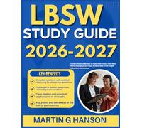 LBSW STUDY GUIDE 2026-2027: Comprehensive Review of Important Topics with Real World Examples and Case Studies with 9 full length Questions and Answer