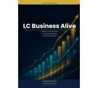 LC Business Alive: The Complete Guide to the Business Alive Investigative: The Only Print Guide to Nailing the 200-Mark Investigative Study (To Succeed: Irish Exam Guides)