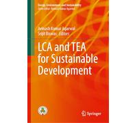 LCA and TEA for Sustainable Development (Energy, Environment, and Sustainability)