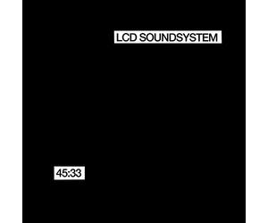 LCD Soundsystem - 45:33 (2017 Reissue)