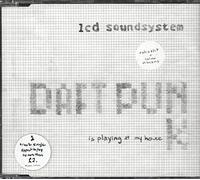 LCD Soundsystem - Daft Punk Is Playing at My...