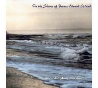 LCR9901 - On the Shores of Prince Edward Island (US Import)