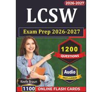 LCSW Exam Prep 2026-2027: 1200 Practice Questions and Rationales for Licensed Clinical Social Worker Certification Preparation