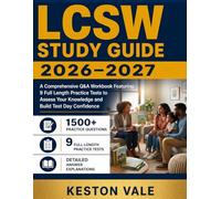 LCSW Study Guide 2026-2027: A comprehensive Q&A workbook featuring 9 Full length Practice Tests to Assess your knowledge and Build Test day Confidence