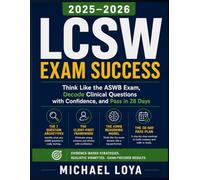 LCSW Study Guide: How to Think Like the ASWB Exam, Decode Clinical Questions with Confidence, and Pass in 28 Days