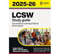 LCSW Study Guide: Your All-In-One Course, 3000+ Practice Questions + Online Platform + Full Content Review for the ASWB Clinical Social Work Exam + Proven Strategies