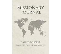 LDS Missionary Journal for Elders and Sisters: Brazil São Paulo North Mission | Gift for Missionaries | Farewell Present | 6"x9" Lined Notebook 140 ... Essentials | Daily Reflection & Keepsake