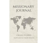LDS Missionary Journal for Elders and Sisters: Maryland Baltimore Mission | Gift for Mormon Missionaries | Farewell Present | 6"x9" Lined Notebook 140 ... Essentials | Daily Reflection & Keepsake