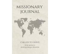 LDS Missionary Journal for Elders and Sisters: New Mexico Albuquerque | Gift for Mormon Missionaries | Farewell Present | 6"x9" Lined Notebook 140 ... Essentials | Daily Reflection & Keepsake