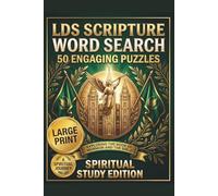 LDS Scripture Word Search: 50 Engaging Puzzles Exploring the Book of Mormon and the Bible - A Spiritual Study and Relaxation Activity Book for Latter-day Saints