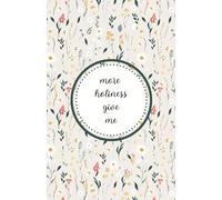 LDS Temple Journal: More Holiness Give Me: for young women and women to remember and reflect on temple experiences