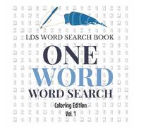 LDS Word Search Book, One Word Word Word Search, Coloring Edition: General Conference Activity Book for Teens, Adults | Large Print 8.5 X 8.5 | Perfect Gifts for Missionaries