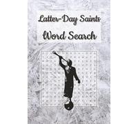 LDS Word Search Puzzle Book: Faith-Inspired Fun for Latter-day Saints 100 Pages | 6 x 9 Inches | Uplifting Puzzle Activity for All Ages