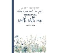 LDS Youth Theme 2026 Walk With Me Moses 6:34 Notebook: “And thou shalt abide in me, and I in you; therefore walk with me”