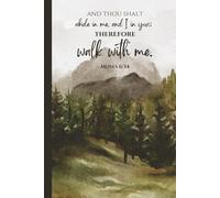 LDS Youth Theme 2026 Walk With Me Moses 6:34 Notebook: “And thou shalt abide in me, and I in you; therefore walk with me”