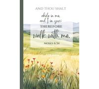 LDS Youth Theme 2026 Walk With Me Moses 6:34 Notebook: “And thou shalt abide in me, and I in you; therefore walk with me”