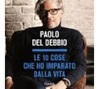 Le 10 cose che ho imparato dalla vita