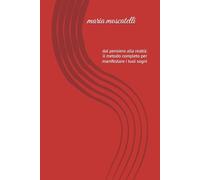 le 12 leggi universali ,l'architettura invisibile della realtà: dal pensiero alla realtà: il metodo completo per manifestare i tuoi sogni