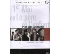 Le 1er mai ou le pere et l'enfant