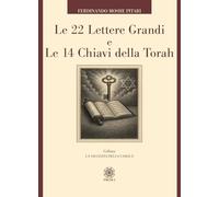 Le 22 lettere grandi e le 14 chiavi della Torah