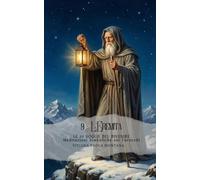 Le 22 Soglie del Divenire - Meditazioni simboliche sui Tarocchi - Arcano 9 L'Eremita: Percorso di riflessione e pratica della presenza (Le 22 Soglie ... attraverso gli Arcani Maggiori dei Tarocchi)