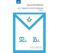 Le 3e grade du rite français - le maître: Transmettre
