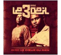 Le 3ème Oeil - Avec Le Coeur Ou Rien