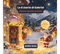 Le 8 storie di Gabriel Vol. II: Edizione Speciale di Natale (Los 8 cuentos de Gabriel)