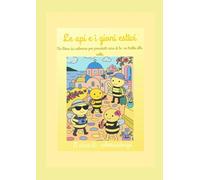 Le api e i giorni estivi: Un libro da colorare per prenderti cura di te, un tratto alla volta (Colorando Api)