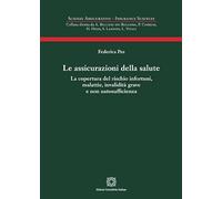 Le assicurazioni della salute (Scienze assicurative. Insurance sciences)
