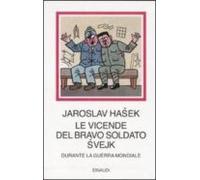 Le Avventure Del Buon Soldato Svejk Durante La Guerra Mondiale