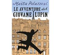 Le avventure del giovane Lupin. Caccia al Dottor Moustache (Fuori collana Salani)