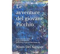 Le avventure del giovane Picchio: Parte seconda e terza: Festival-il labirinto; Nell'arena-il palcoscenico della vita