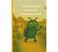 Le Avventure del Piccolo Scarabeo Verde