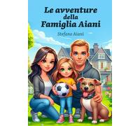 Le avventure della Famiglia Aiani