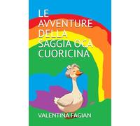 LE AVVENTURE DELLA SAGGIA OCA CUORICINA