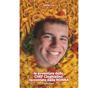 le avventure dello CHEF Cinghialino raccontate dalla nonna (Le Perle di Serena Ciai)