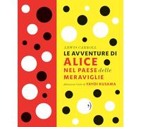 Le avventure di Alice nel paese delle meraviglie. Nuova ediz.
