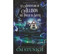 Le Avventure di Allison nel Paese di Sotto (Harem di Cuori)