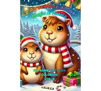 Le Avventure di Capi - Magia di Natale: 90 pagine da colorare - Storia, personaggi, emozioni e tanto divertimento!